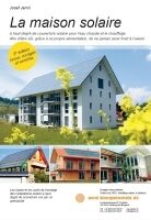 Das Sonnenhaus mit hohem Solarem Deckungsgrad, für Warmwasser und Heizung. Eine möglichkeit, dank Eigenversorgung in Zukunft nicht zu frieren. ISBN 9783033023925